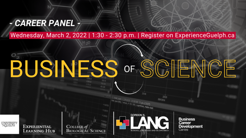 Business of Science Career Panel Gordon S. Lang School of Business
